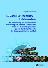 40 Jahre Leichenshow – Leichenschau - Stephan Völlmicke