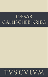 Bellum Gallicum / Der gallische Krieg -  C. Julius Caesar