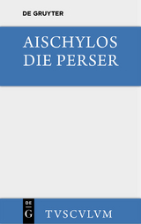 Die Perser -  Aischylos