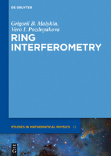 Ring Interferometry - Grigorii  B. Malykin, Vera I. Pozdnyakova