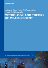 Metrology and Theory of Measurement - Valery A. Slaev, Anna G. Chunovkina, Leonid A. Mironovsky