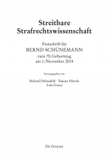 Festschrift für Bernd Schünemann zum 70. Geburtstag am 1. November 2014 - 