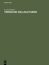 Tierische Zellkulturen - R. Ian Freshney