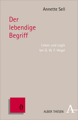 Der lebendige Begriff - Annette Sell