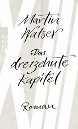 Das dreizehnte Kapitel - Martin Walser