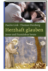 Herzhaft glauben - Thomas Dienberg, Paulin Link