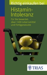 Richtig einkaufen bei Histamin-Intoleranz - Thilo Schleip