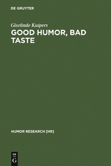 Good Humor, Bad Taste - Giselinde Kuipers