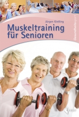 Muskeltraining für Senioren - Jürgen Gießing