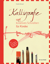 Kalligrafie und kreatives Schreiben für Kinder - Claudia Dzengel