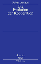 Die Evolution der Kooperation - Robert Axelrod