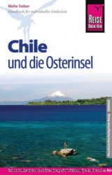 Reise Know-How Chile und die Osterinsel - Malte Sieber