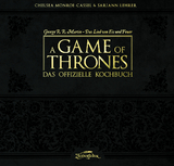 A Game of Thrones – Das offizielle Kochbuch - Chelsea Monroe-Cassel, Sariann Lehrer