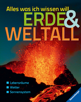 Alles was ich wissen will: Erde und Weltall - Martina Gorgas, Manfred Schwarz