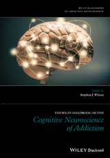 The Wiley Handbook on the Cognitive Neuroscience of Addiction - 