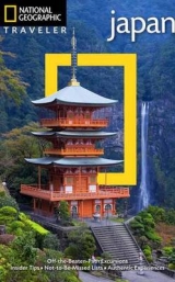 National Geographic Traveler: Japan, 4th Edition - Bornoff, Nicholas; Lindelauf, Perrin; Lindelauf, Perrin