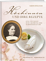 Köchinnen und ihre Rezepte - Sabine Bolliger