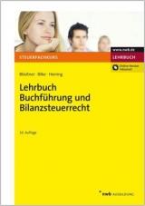 Lehrbuch Buchführung und Bilanzsteuerrecht - Wolfgang Blödtner, Kurt Bilke, Rudolf Heining