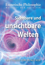 Sichtbare und unsichtbare Welten - Gottfried von Purucker