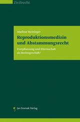 Reproduktionsmedizin und Abstammungsrecht - Marlene Steininger