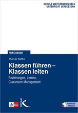 Klassen führen – Klassen leiten - Thomas Klaffke