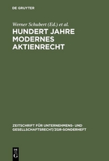 Hundert Jahre modernes Aktienrecht - 