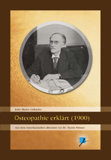 Osteopathie erklärt (1900) - John M Littlejohn