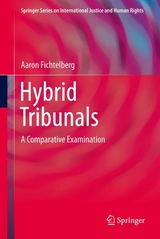 Hybrid Tribunals - Aaron Fichtelberg