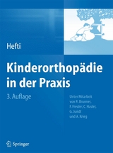 Kinderorthopädie in der Praxis - Fritz Hefti