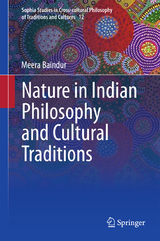 Nature in Indian Philosophy and Cultural Traditions - Meera Baindur