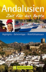 Andalusien – Zeit für das Beste - Andrea Hoffmann, Kay Maeritz, Hans Zaglitsch