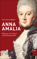 Anna Amalia - Christiane Weber