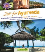 Zeit für Ayurveda - Martina Miethig, Olaf Krüger, Kay Maeritz, Michael Neumann-Adrian