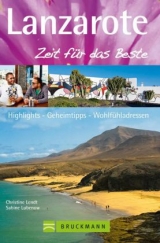 Lanzarote – Zeit für das Beste - Christine Lendt, Sabine Lubenow