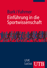 Einführung in die Sportwissenschaft - Verena Burk, Marcel Fahrner