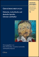 Grenzüberschreitungen - Polnische, tschechische und deutsche Sprache, Literatur und Kultur - 