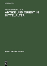 Antike und Orient im Mittelalter - 