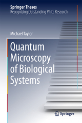 Quantum Microscopy of Biological Systems - Michael Taylor