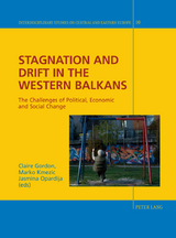 Stagnation and Drift in the Western Balkans - 