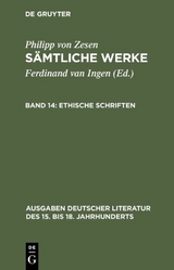 Philipp von Zesen: Sämtliche Werke / Ethische Schriften - Philipp von Zesen