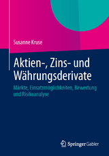 Aktien-, Zins- und Währungsderivate - Susanne Kruse