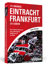 111 Gründe, Eintracht Frankfurt zu lieben - Gunther Burghagen