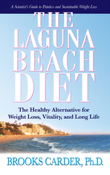 Laguna Beach Diet : The Healthy Alternative for Weight Loss, Vitality and Long Life -  Brooks Carder