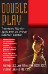 Double Pay : Training and Nutrition Advice from the World's Experts in Baseball -  Bob Alejo,  Jose Antonio,  William Campbell