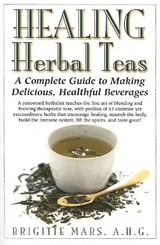 Healing Herbal Teas - Brigitte Mars