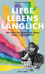 Liebe, lebenslänglich - Ursula von Arx