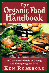 The Organic Food Handbook - Ken Roseboro