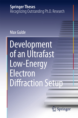 Development of an Ultrafast Low-Energy Electron Diffraction Setup - Max Gulde