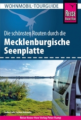 Reise Know-How Wohnmobil-Tourguide Mecklenburgische Seenplatte - Sylke Liehr, Achim Rümmler