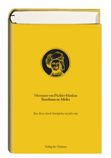 Semilasso in Afrika - Hermann von Pückler-Muskau